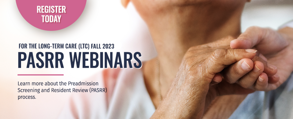 Register now for the Fall 2023 PASRR Webinars